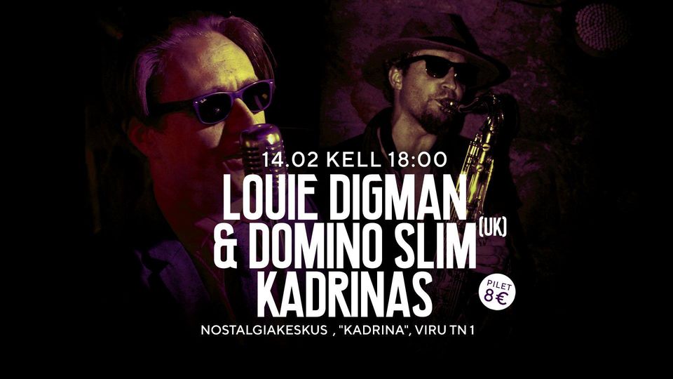 Louie Digman & Domino Slim Kadrinas